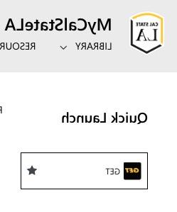 GET icon under Quick Launch in the My Cal State L.A. portal